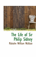 The Life of Sir Philip Sidney