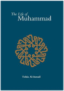 The Life of the Prophet Muhammad: Based Reliably on the Earliest Sources