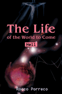 The Life of the World to Come: Hell