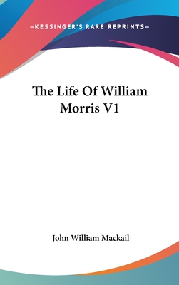 The Life Of William Morris V1 - Mackail, John William