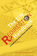 The Life Redirection Handbook: A Guide to Vocational Peace and Success