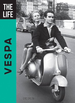 The Life Vespa - Dregni, Eric