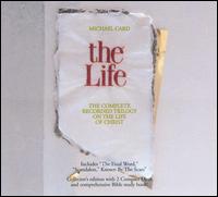 The Life - Michael Card