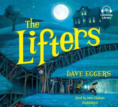The Lifters - Eggers, Dave, and Graham, Dion (Read by)
