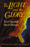 The Light and the Glory: Did God Have a Plan for America?