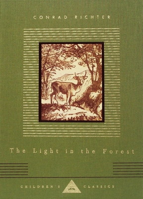 The Light in the Forest: Illustrated by Warren Chappell - Richter, Conrad