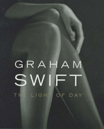 The Light of Day - Swift, Graham