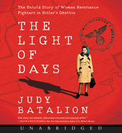 The Light of Days CD: The Untold Story of Women Resistance Fighters in Hitler's Ghettos