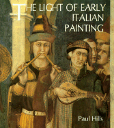 The Light of Early Italian Painting