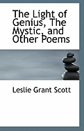 The Light of Genius, the Mystic, and Other Poems