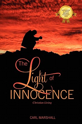 The Light of Innocence: Christian Living - Marshall, Carl
