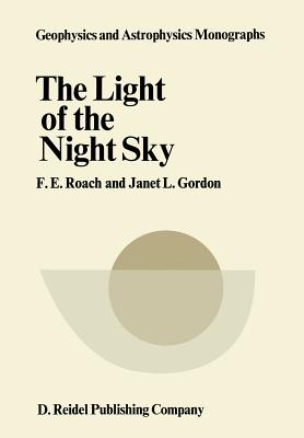 The Light of the Night Sky - Roach, F E