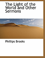 The Light of the World and Other Sermons