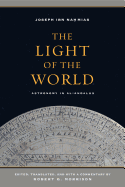 The Light of the World: Astronomy in Al-Andalus Volume 1