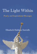 The Light Within: Poetry and Inspirational Messages