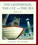 The Lighthouse, the Cat, and the Sea: A Tropical Tale