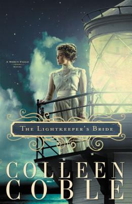 The Lightkeeper's Bride - Coble, Colleen