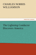 The Lightning Conductor Discovers America