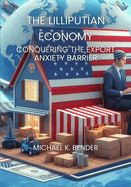 The Lilliputian Economy