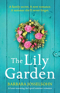 The Lily Garden: A heart-warming, feel-good summer romance