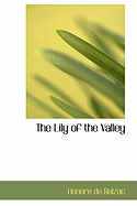 The Lily of the Valley - De Balzac, Honore