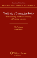 The Limits of Competition Policy. the Shortcomings of Antitrust in Developing and Reforming Economies