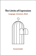 The Limits of Expression: Language, Literature, Mind