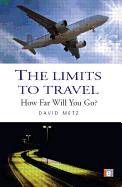 The Limits to Travel: How Far Will You Go?