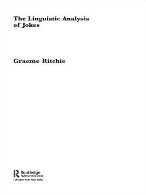 The Linguistic Analysis of Jokes - Ritchie, Graeme