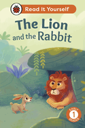 The Lion and the Rabbit: Read It Yourself - Level 1 Early Reader