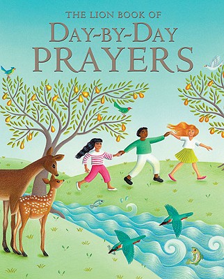 The Lion Book of Day-By-Day Prayers - Joslin, Mary