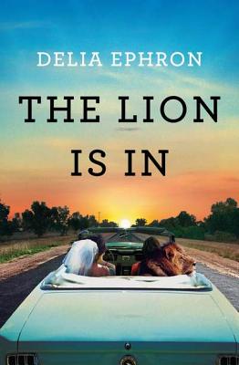 The Lion Is in - Ephron, Delia