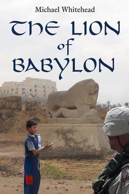 The Lion of Babylon - Whitehead, Michael