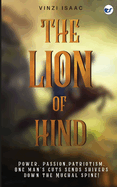 The Lion of Hind: Power, Passion, Patriotism. One Man's Guts Sends Shivers Down the Mughal Spine!