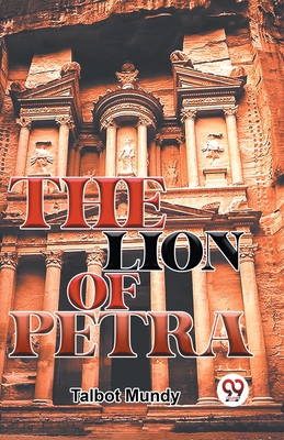 The Lion Of Petra - Mundy, Talbot