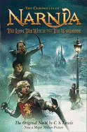 The Lion, the Witch and the Wardrobe Movie Tie-In Edition: The Classic Fantasy Adventure Series (Official Edition)