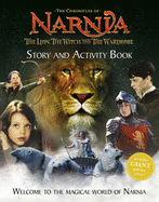 The Lion, the Witch and the Wardrobe: Story and Activity Book