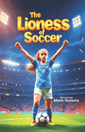 The Lioness of Soccer
