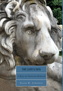 The Lion's Den: A Story of American Renewal