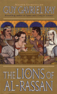 The Lions of Al-Rassan - Kay, Guy Gavriel