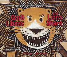 The Lion's Share/Qayb Libaax: A Somali Folktale - Ahmed, Said Salah (Retold by)