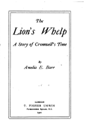 The Lion's Whelp, A Story of Cromwell's Time