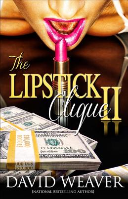 The Lipstick Clique 2 - Weaver, David