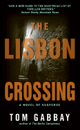 The Lisbon Crossing - Gabbay, Tom