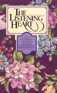 The Listening Heart: A Daily Devotional for Women by Women