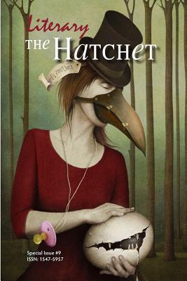 The Literary Hatchet #9 - Koorey, Stefani (Editor), and Hosey, Eugene (Editor), and Brimbau, Michael (Editor)