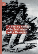 The Literary Heritage of the Environmental Justice Movement: Landscapes of Revolution in Transatlantic Romanticism