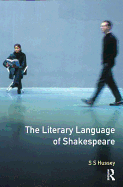 The Literary Language of Shakespeare