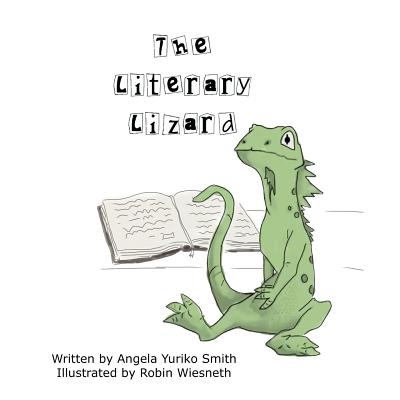 The Literary Lizard - Smith, Angela Yuriko