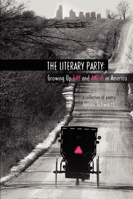 The Literary Party: Growing Up Gay in America - Schwartz, James